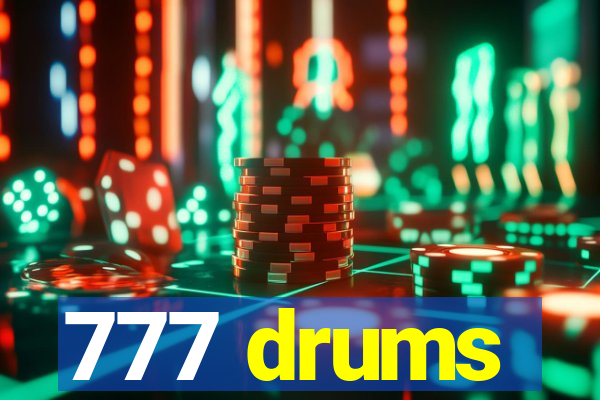 777 drums